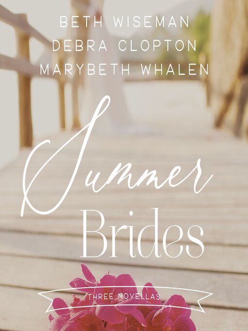 Title details for Summer Brides by Beth Wiseman - Wait list